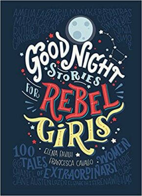 Good night stories for rebel girls - bedtime books 